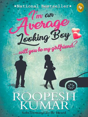 cover image of I'm an Average Looking Boy... Will You Be My Girlfriend?